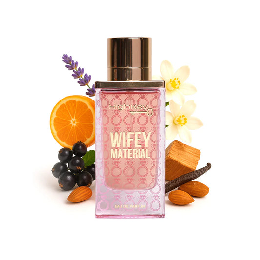 WIFEY MATERIAL BY HIGHKEY 100MLS